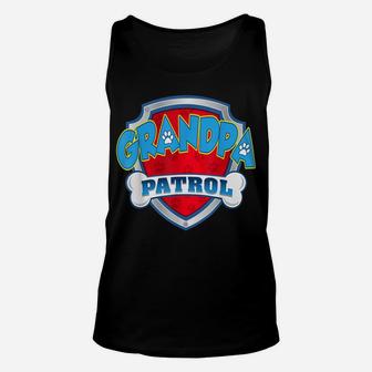 Grandpa Patrol Shirt-Dog Mom Dad Funny Unisex Tank Top | Crazezy