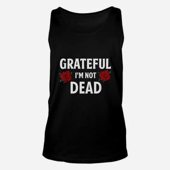 Grateful I Am Not Dead Na Aa Gifts Unisex Tank Top - Thegiftio UK
