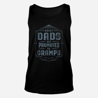 Great Dads Get Promoted To Grampy Father's Day Gift Unisex Tank Top | Crazezy AU