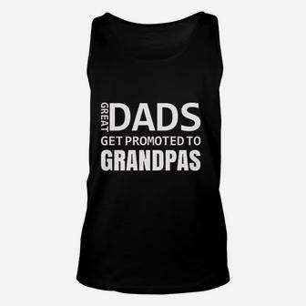 Great Dads Get Promoted To Grandpas Baby Announcement Unisex Tank Top | Crazezy AU
