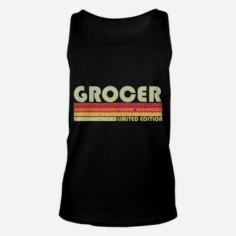 Grocer Funny Job Title Profession Birthday Worker Idea Unisex Tank Top | Crazezy