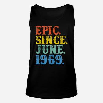 Grunge Epic Since June 1969 Birthday 50 Years Legend Gifts Unisex Tank Top | Crazezy