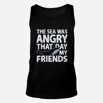 Haase Unlimited The Sea Was Angry That Day My Friends Unisex Tank Top | Crazezy DE