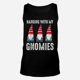 Hanging With My Gnomies - Seasoned Horticulturist Unisex Tank Top | Crazezy