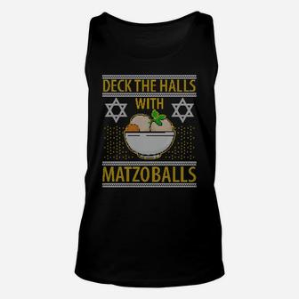 Hanukkah Deck The Halls Matzo Balls Ugly Christmas Style Sweatshirt Unisex Tank Top | Crazezy