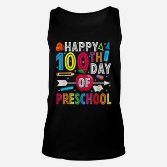 Happy 100Th Day Of School Gift 100 Days Of Preschool Teacher Unisex Tank Top | Crazezy UK