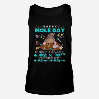 Happy Mole Day October 23Rd Funny Chemistry Science Unisex Tank Top | Crazezy CA