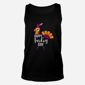 Happy Turkey Day Funny Thanksgiving Holiday Gift Unisex Tank Top | Crazezy DE