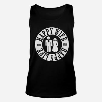 Happy Wife Happy Life Funny Bride Groom Unisex Tank Top - Thegiftio