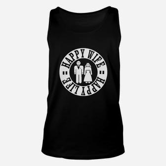Happy Wife Happy Life Funny Bride Groom Unisex Tank Top - Thegiftio