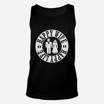 Happy Wife Happy Life Funny Bride Groom Unisex Tank Top - Thegiftio