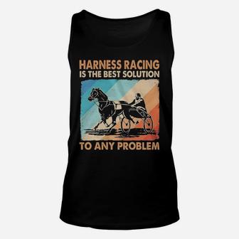 Harness Racing Is The Best Solution Unisex Tank Top - Monsterry UK