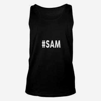 Hashtag Sam Name Sam Unisex Tank Top | Crazezy