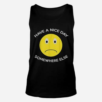 Have A Nice Day Somewhere Else Unisex Tank Top - Thegiftio