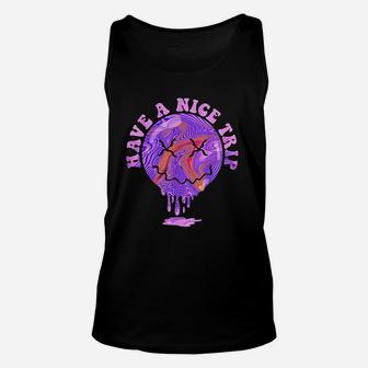 Have A Nice Trip Unisex Tank Top | Crazezy