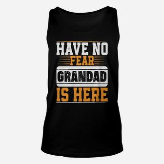 Have No Fear Grandad Is Here Unisex Tank Top - Monsterry CA