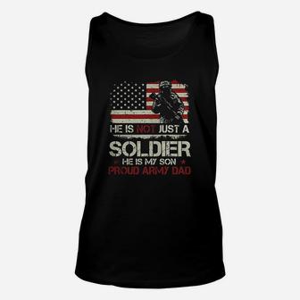 He Is Not A Soldier He Is My Son Proud Army Dad Unisex Tank Top | Crazezy