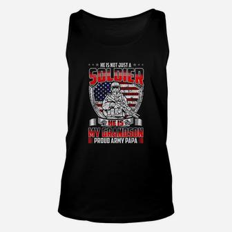 He Is Not Just A Soldier He Is My Grandson Proud Army Papa Unisex Tank Top | Crazezy