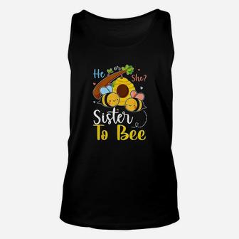 He Or She Sister To Bee Gender Reveal Funny Gifts Unisex Tank Top | Crazezy CA