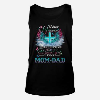 Heaven Is A Beautiful Place Because God Have My Mom & Dad Sweatshirt Unisex Tank Top | Crazezy DE