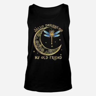 Hello Darkness My Old Friend Dragonfly Lover Unisex Tank Top | Crazezy AU