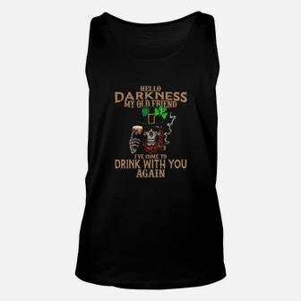 Hello Darkness My Old Friend Ive Come To Drink With You Again Irish St Patricks Day Unisex Tank Top - Monsterry
