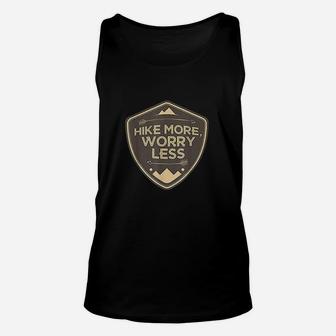 Hike More Worry Less Unisex Tank Top | Crazezy CA