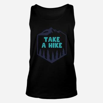 Hiking Lovers Clothes Take A Hike Unisex Tank Top | Crazezy