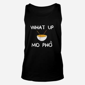 Hilarious Funny What Up Mo Pho With Bowl Noodles Unisex Tank Top | Crazezy AU