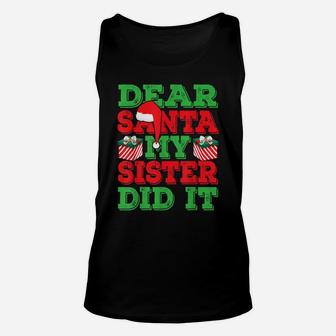 Holiday 365 Christmas Dear Santa My Sister Did It Funny Gift Unisex Tank Top | Crazezy