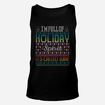Holiday Spirit Red Wine Glass Funny Ugly Christmas Sweater Sweatshirt Unisex Tank Top | Crazezy