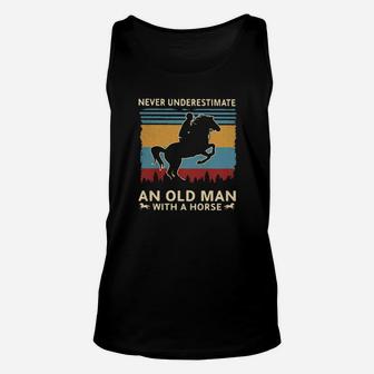 Never Underestimate An Old Man With A Horse Unisex Tank Top - Seseable