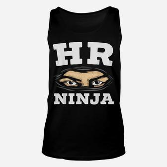 Hr Ninja Hr Manager Staff Recruitment Job Occupation Unisex Tank Top | Crazezy