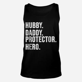 Hubby Daddy Protector Hero T Shirt -Funny Father Gift Shirt Unisex Tank Top | Crazezy