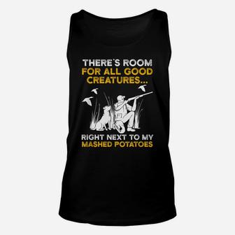 Hunter Quote "There's Room Right Next To My Mashed Potatoes" Unisex Tank Top | Crazezy