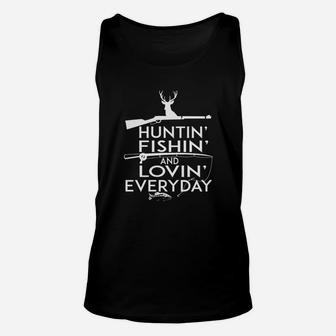 Hunting Fishing And Loving Everyday Unisex Tank Top | Crazezy CA