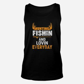 Hunting Fishing Loving Every Day Unisex Tank Top | Crazezy CA