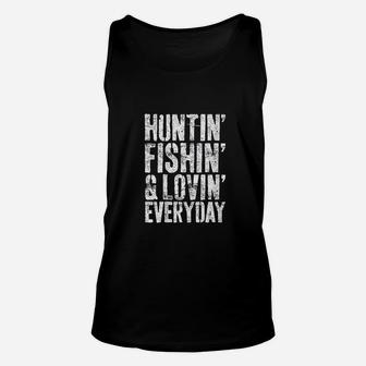 Hunting Fishing Loving Every Day Unisex Tank Top | Crazezy CA