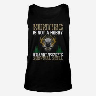 Hunting Is Not A Hobby It's A Survival Skill Hunter Unisex Tank Top | Crazezy UK