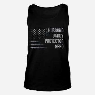 Husband Daddy Protector Hero With American Flag Unisex Tank Top | Crazezy