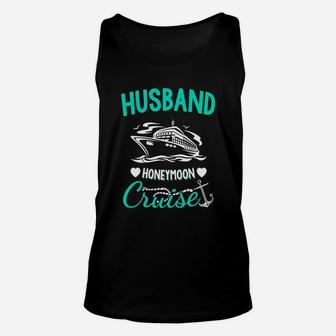 Husband Honeymoon Cruise T-shirt Unisex Tank Top - Thegiftio UK