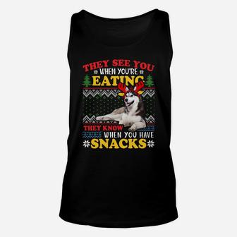 Husky Ugly Xmas Sweatshirt They See You're Eating Sweatshirt Unisex Tank Top | Crazezy