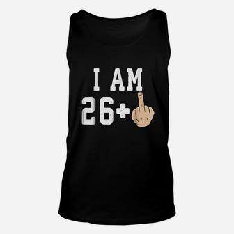 I Am 26 Middle Finger Funny 27Th Birthday Unisex Tank Top | Crazezy AU