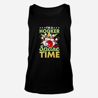 I Am A Hooker In My Spare Time Unisex Tank Top | Crazezy CA
