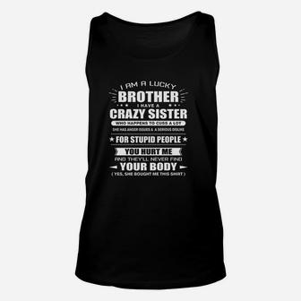 I Am A Lucky Brother Of A Crazy Sister She Bought Me This Unisex Tank Top | Crazezy UK