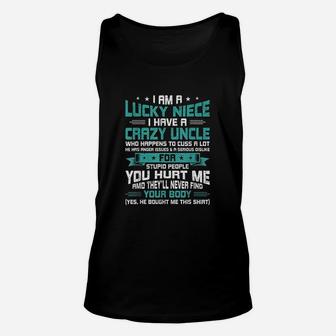 I Am A Lucky Niece I Have A Crazy Uncle Unisex Tank Top | Crazezy CA