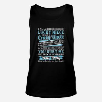 I Am A Lucky Niece I Have A Crazy Uncle Unisex Tank Top | Crazezy