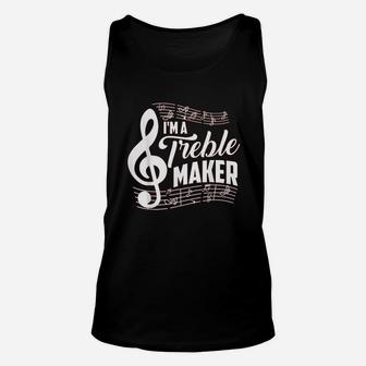 I Am A Treble Maker Music Instrument Lovers Unisex Tank Top | Crazezy DE