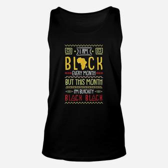 I Am Black Every Month But This Month I Am Blackity Black Unisex Tank Top | Crazezy