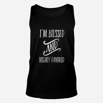 I Am Blessed And Highly Favored Unisex Tank Top - Thegiftio UK